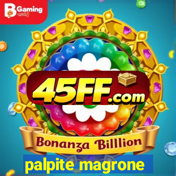 palpite magrone